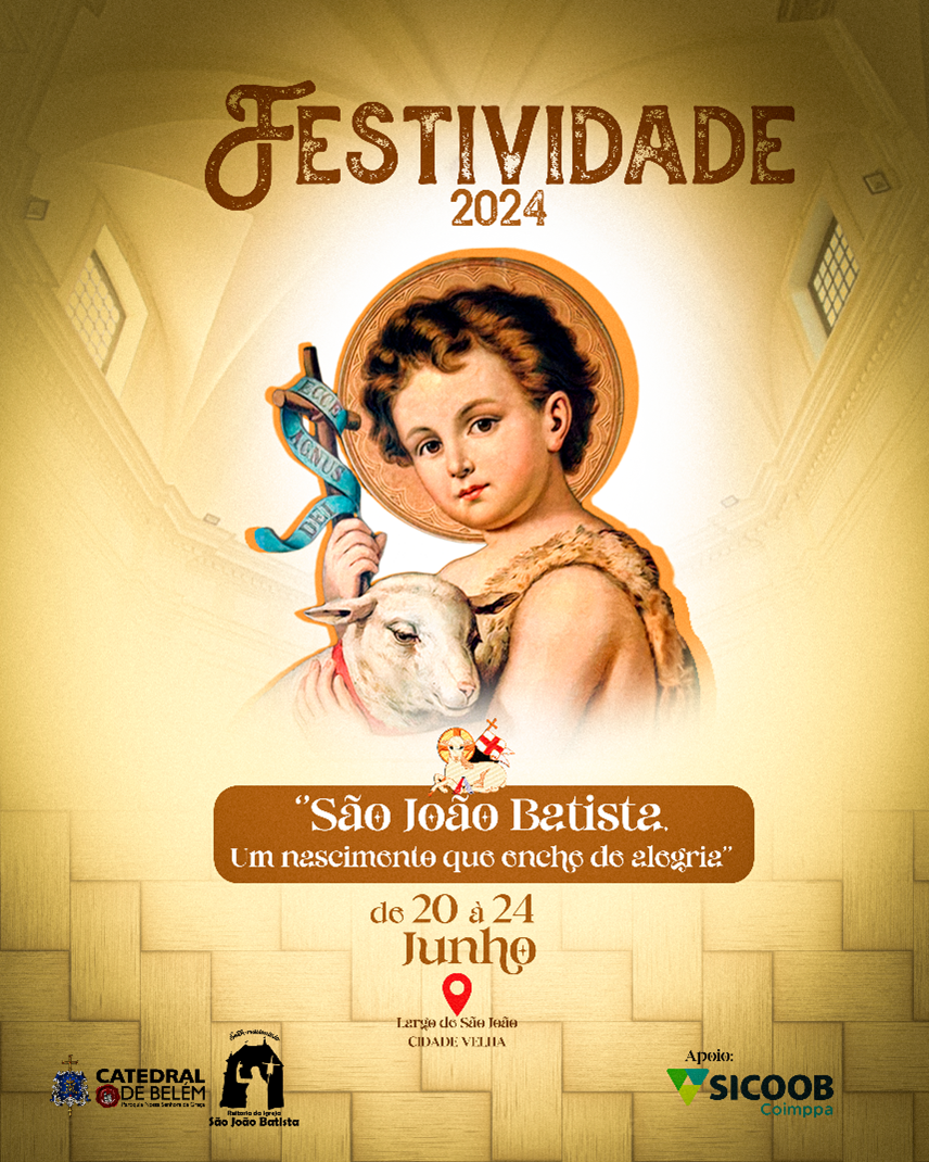 www.catedraldebelem.com.br festividade de sao joao batista 2024 card principal sicoob v1 1